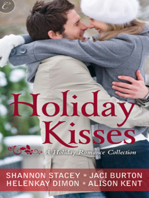 Title details for Holiday Kisses: A Rare Gift\Mistletoe and Margaritas\It's Not Christmas Without You\This Time Next Year by Jaci Burton - Wait list